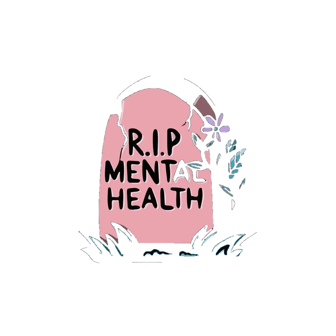 R.I.P Mental Health Sticker